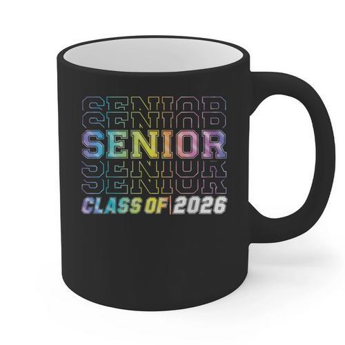 Class Of 2026 Senior 2026 Back To School 2026 Graduation 26 Graphic Print Coffee Mug - Best Gift Smart