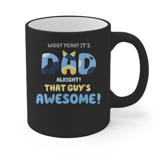 My Dad Is Awesome Fathers Day Shirt From Son Daughter Wife Graphic Print Coffee Mug - Father's Day Fun