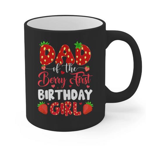 Dad Of The Berry First Birthday Of Girl Strawberry Graphic Print Coffee Mug - Father's Day Fun