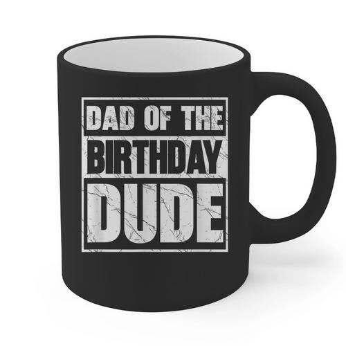 Dad Of The Birthday Dude Dad Of The Birthday Boy Graphic Print Coffee Mug - Father's Day Fun