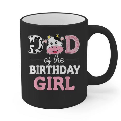 Dad Of The Birthday Girl Shirt Farm Cow Daddy Papa 1st Graphic Print Coffee Mug - Father's Day Fun