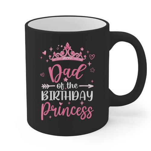 Dad Of The Birthday Princess Birthday Girl Kid Family Graphic Print Coffee Mug - Father's Day Fun