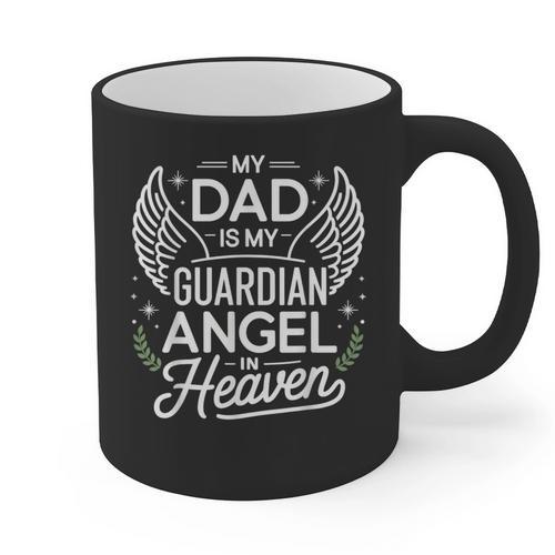 My Dad Father Is My Guardian Angel In Heaven Memory Memorial Graphic Print Coffee Mug - Easessy