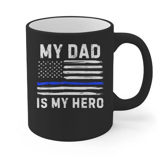 My Dad Is My Hero Police Officer Blue Line American Flag Graphic Print Coffee Mug - Father's Day Fun