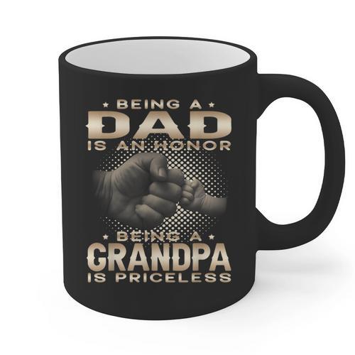 Being a Dad Is An Honor Grandpa Is Priceless Fathers Day Graphic Print Coffee Mug - Father's Day Fun