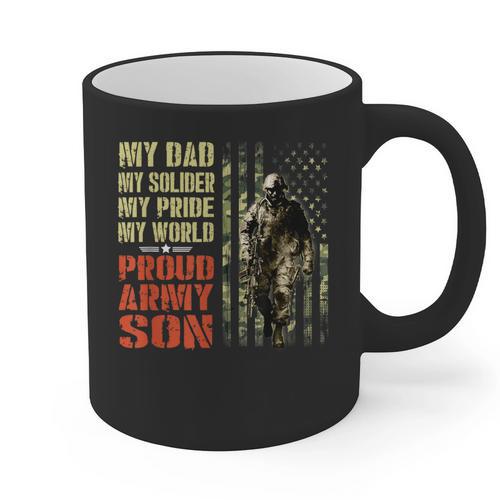 My Dad Is A Soldier Hero Proud Army Son US Military Graphic Print Coffee Mug - Father's Day Fun