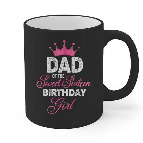 Dad Of The Sweet Sixteen Birthday Girl 16th Pink Crown Graphic Print Coffee Mug - Father's Day Fun
