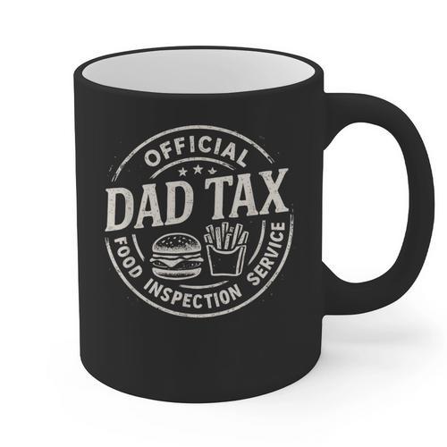 Dad Tax Papa Daddy Fathers Day Graphic Print Coffee Mug - Father's Day Fun