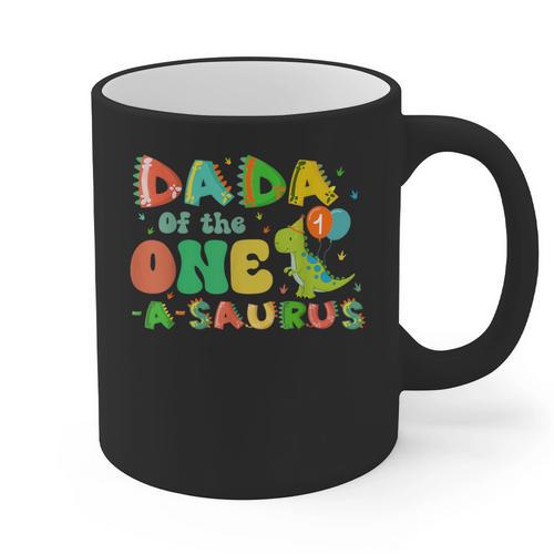 Dada Of The One-A-Saurus 1st Birthday Boy Dinosaur Family Graphic Print Coffee Mug - Father's Day Fun