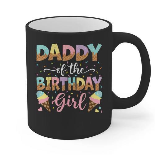 Daddy Of The Birthday Girl Ice Cream Lover Party Graphic Print Coffee Mug - Father's Day Fun