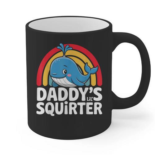 Daddy's Lil Squirter Cute Embarrassing Woman Graphic Print Coffee Mug - Father's Day Fun