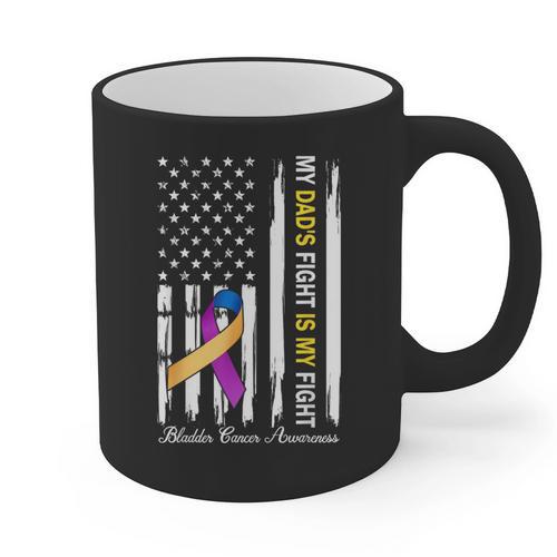 My Dad's Fight Is My Fight Bladder Cancer Awareness Graphic Print Coffee Mug - Father's Day Fun