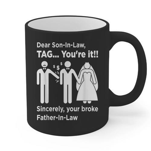 Dear Son-In-Law Father Of The Bride Dad Wedding Marriage Graphic Print Coffee Mug - Father's Day Fun