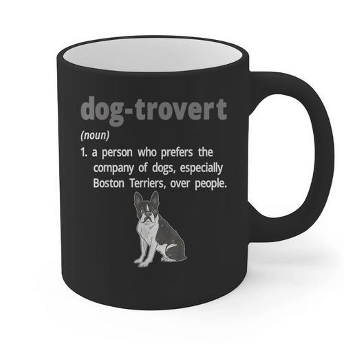 Dog-Trovert Boston Terrier Humor Definition Introvert Graphic Print Coffee Mug - Raresse