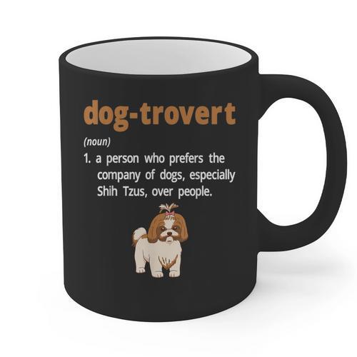 Dog-Trovert Shih Tzu Humor Definition Introvert Graphic Print Coffee Mug - Raresse