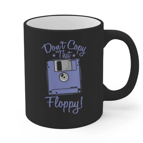Don't Copy That Floppy Retrospec Memory Module Graphic Print Coffee Mug - Easessy