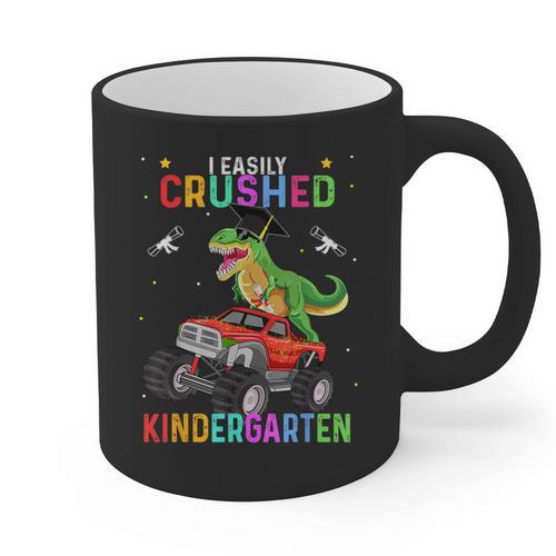 I Easily Crushed Kindergarten Graduation 2022 Truck Dinosaur Graphic Print Coffee Mug - Best Gift Smart