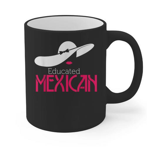 Educated Mexican Graduation Shirt For Women Graphic Print Coffee Mug - Best Gift Smart