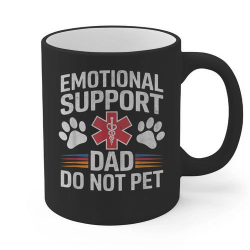 Emotional Support Dad Do Not Pet Caring Father's Day Graphic Print Coffee Mug - Father's Day Fun