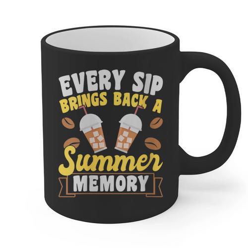 Every Sip Brings Back A Summer Memory Iced Coffee Graphic Print Coffee Mug - Easessy