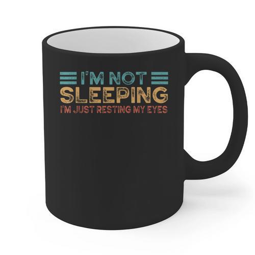 Fathers Dad Joke I'm Not Sleeping I'm Just Resting My Eyes Graphic Print Coffee Mug - Father's Day Fun
