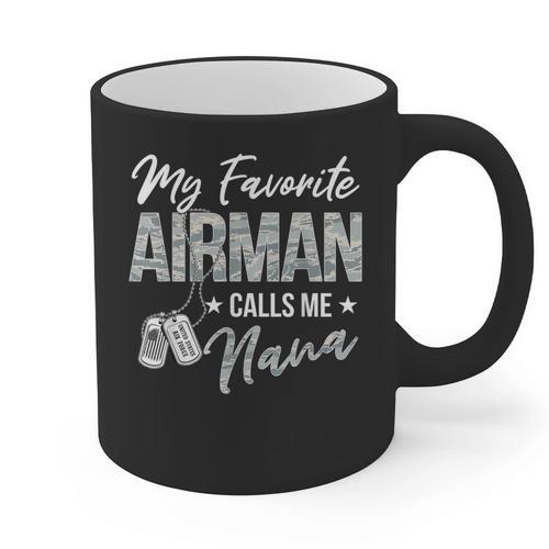My Favorite Airman Calls Me Nana US Air Force Graduation Graphic Print Coffee Mug - Best Gift Smart