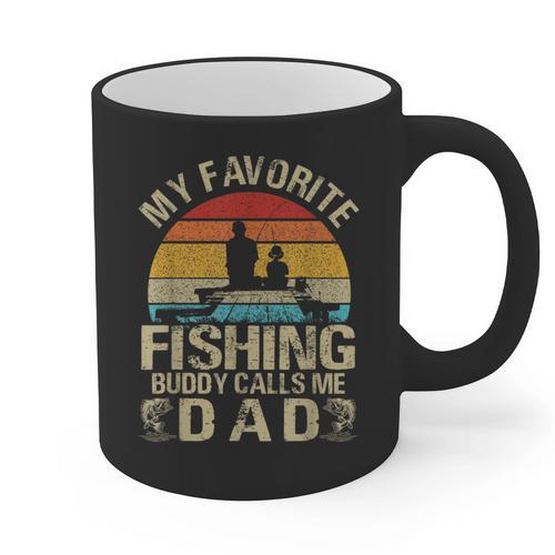 My Favorite Fishing Buddy Calls Me Dad Graphic Print Coffee Mug - Father's Day Fun