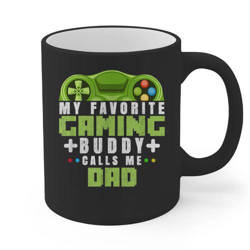 My Favorite Gaming Buddy Calls Me Dad For Dad From Sons Graphic Print Coffee Mug - Father's Day Fun