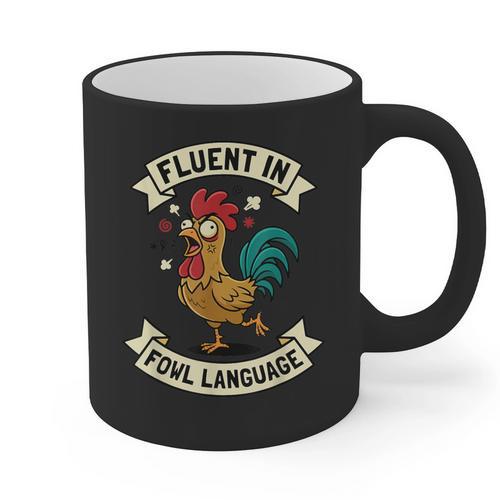 Fluent In Fowl Language Chicken Rooster Mom Dad Farm Graphic Print Coffee Mug - Father's Day Fun