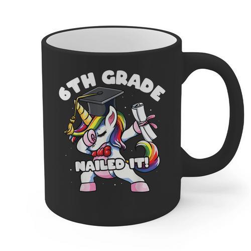 Girls Dabbing Unicorn 6th Sixth Grade Nailed It Graduation Graphic Print Coffee Mug - Best Gift Smart