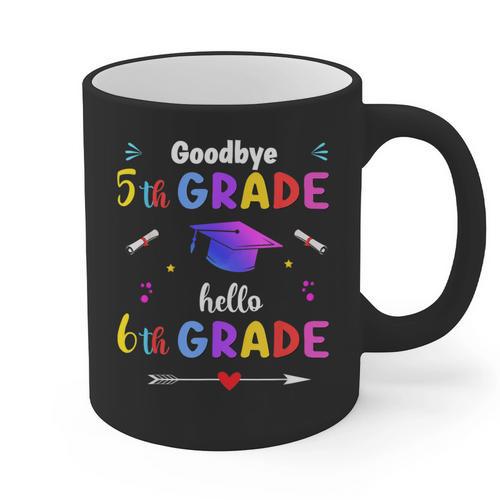 Goodbye 5th Grade Graduation Class Of 2023 Hello 6th Grade Graphic Print Coffee Mug - Best Gift Smart