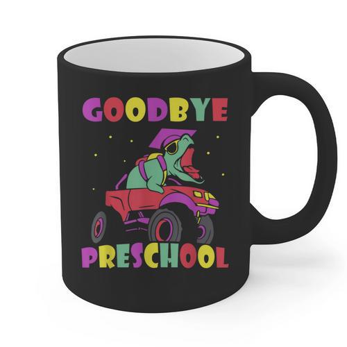 Goodbye Preschool Graduates Pre School Graduation Graduate Graphic Print Coffee Mug - Best Gift Smart