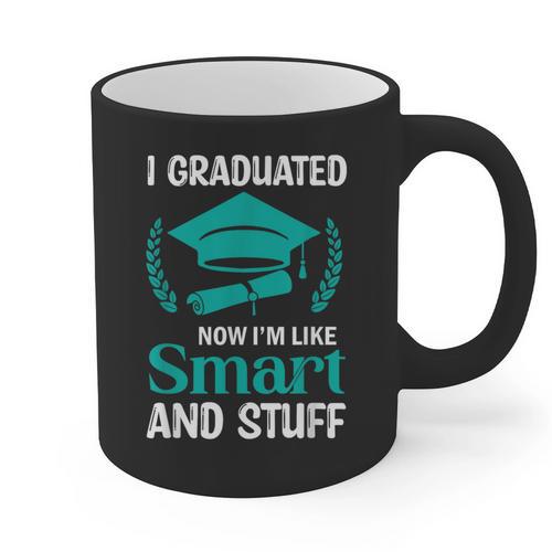 I Graduated Smart Graduation Student College University Graphic Print Coffee Mug - Best Gift Smart
