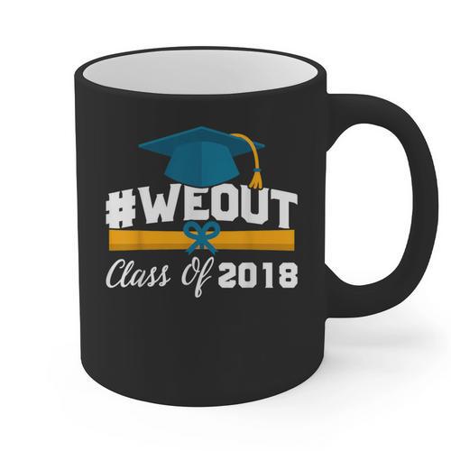 Graduation T Shirt WeOut Class Of 2018 Tee Graphic Print Coffee Mug - Best Gift Smart