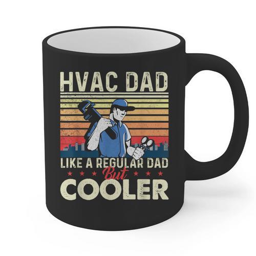 HVAC Dad Like A Regular Dad HVAC Technician AC Repairman Graphic Print Coffee Mug - Father's Day Fun