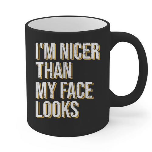 I'm Nicer Than My Face Looks Introverted Introverts Graphic Print Coffee Mug - Raresse