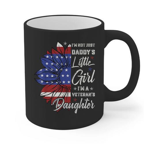 I'm Not Just a Daddy's Little Girl I'm a Veteran's Daughter Small Graphic Print Coffee Mug - Father's Day Fun