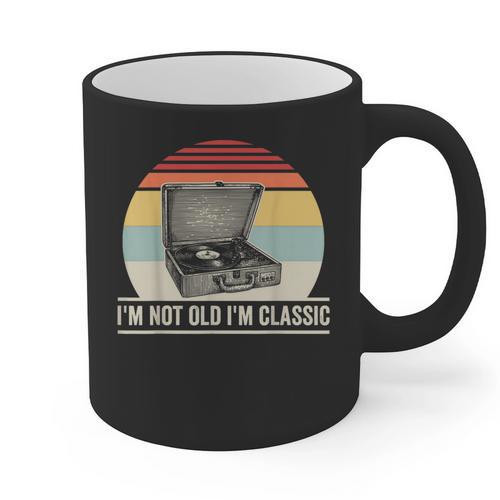 I'm Not Old I'm Classic Turntable Retro Nostalgia Graphic Print Coffee Mug - Figerry