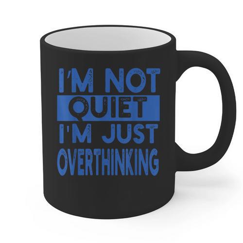 I'm Not Quite I'm Overthinking Introvert Quote Graphic Print Coffee Mug - Raresse