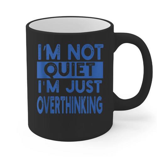 I'm Not Quite I'm Overthinking Introvert Quote Graphic Print Coffee Mug - Raresse