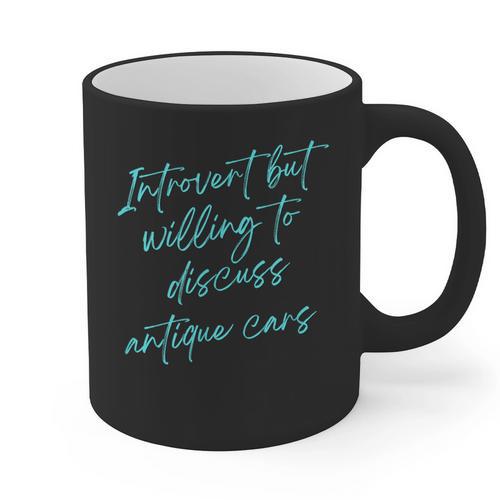 Introvert But Willing To Discuss Antique Cars Graphic Print Coffee Mug - Raresse