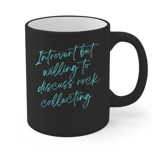 Introvert But Willing To Discuss Rock Collecting Graphic Print Coffee Mug - Raresse