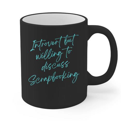 Introvert But Willing To Discuss Scrapbooking Graphic Print Coffee Mug - Raresse