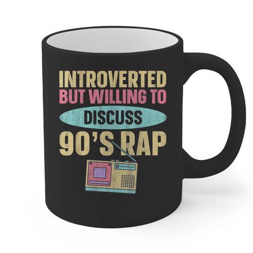 Introverted But Willing To Discuss 90's Rap Graphic Print Coffee Mug - Raresse
