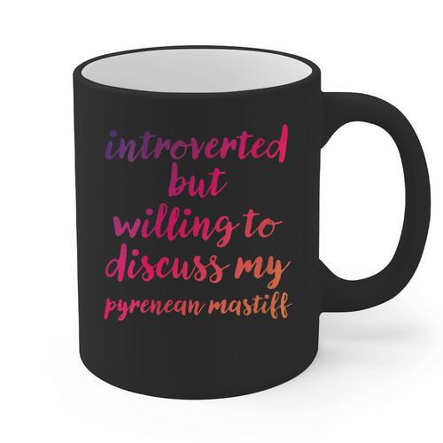 Introverted Willing To Discuss Pyrenean Mastiff Introvert Graphic Print Coffee Mug - Raresse