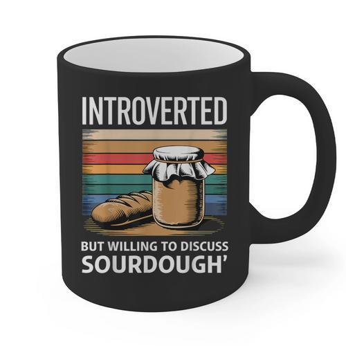 Introverted But Willing To Discuss Sourdough Vintage Baking Graphic Print Coffee Mug - Raresse