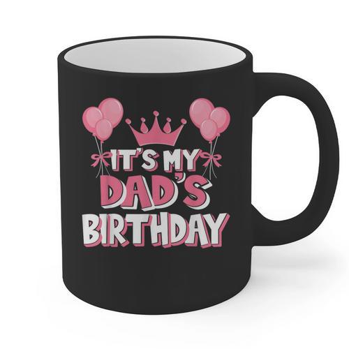 It's My Dad's Birthday Celebration Small Graphic Print Coffee Mug - Father's Day Fun