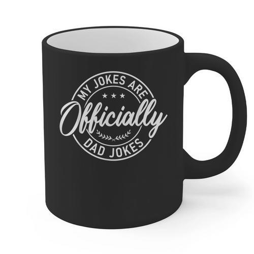 My Jokes Are Officially Dad Jokes Father's Day Graphic Print Coffee Mug - Father's Day Fun