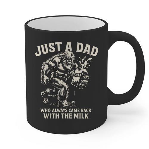 Just a Dad Who Always Came Back With The Milk Shirt Bigfoot Graphic Print Coffee Mug - Father's Day Fun