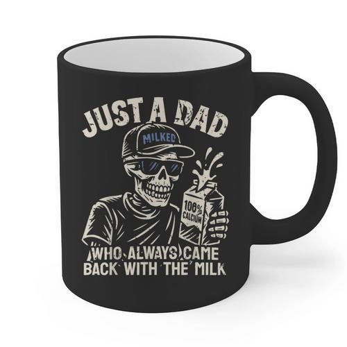 Just A Dad Who Always Came Back With The Milk Shirt Skeleton Graphic Print Coffee Mug - Father's Day Fun
